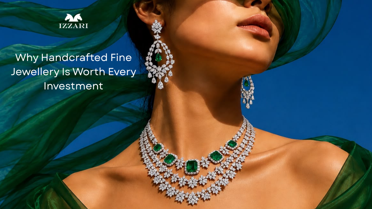 Why Handcrafted Fine Jewellery Is Worth Every Investment
