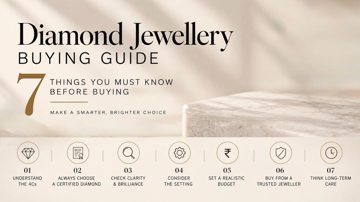 Diamond Jewellery Buying Guide: 7 Things You Must Know Before Buying
